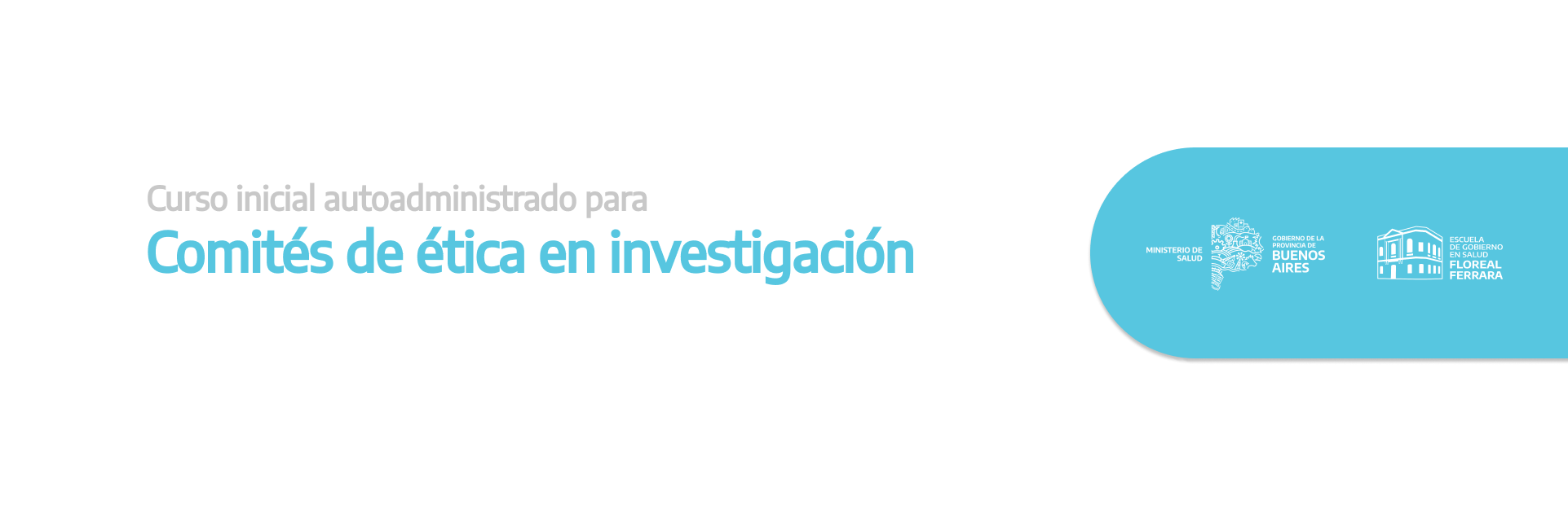 Curso inicial autoadministrado para Comités de ética en investigación