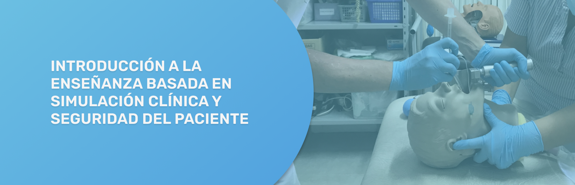 Introducción a la enseñanza basada en la simulación clínica y seguridad del paciente (cohortes 2024: regiones I, V, VII, VIII, XI y XII)