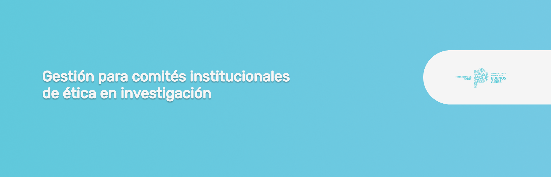 Curso autoadministrado de Gestión para Comités Institucionales de Ética en Investigación