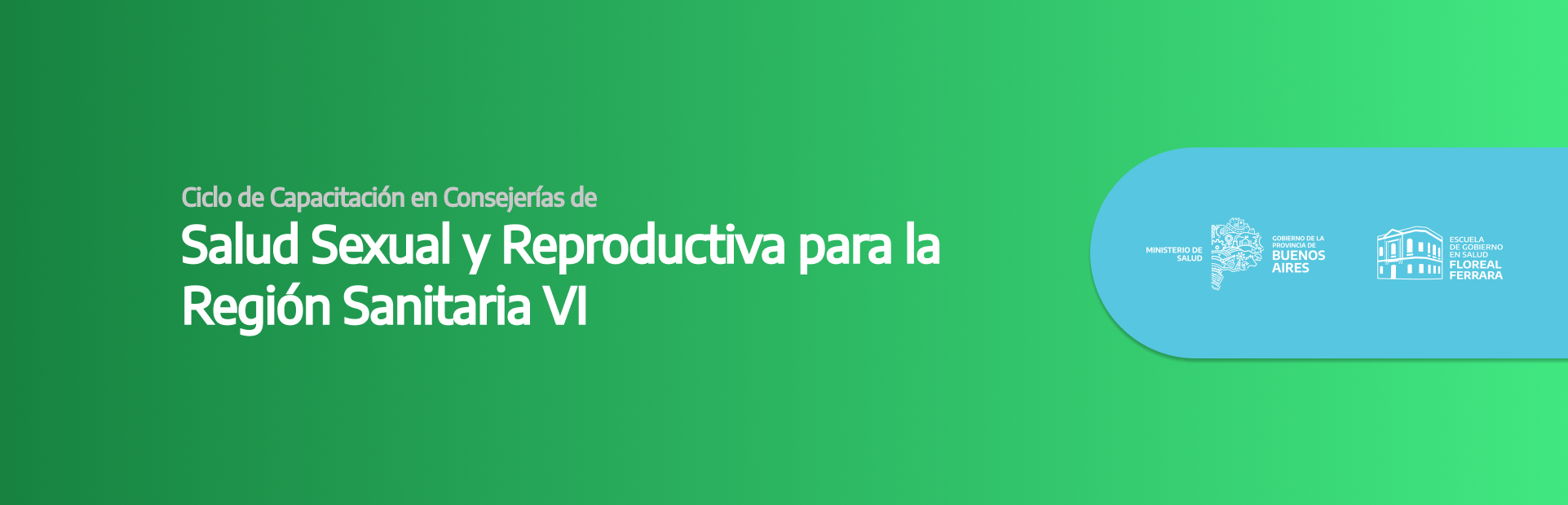 Ciclo de Capacitación en Consejerías de Salud Sexual y Reproductiva para la Región Sanitaria VI