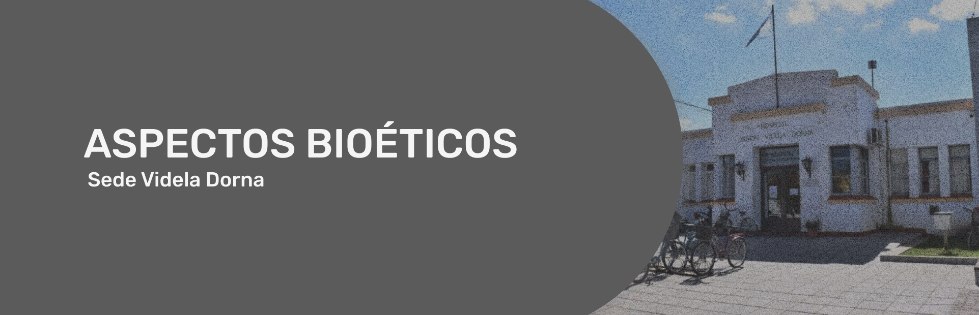 Materia Aspectos Bioéticos 2025 - Sede Hospital "Zenon Videla Dorna" Turno Tarde