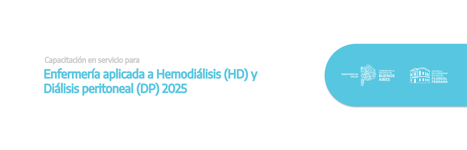 Capacitación en servicio para Enfermería aplicada a Hemodiálisis (HD) y Diálisis peritoneal (DP) 2025