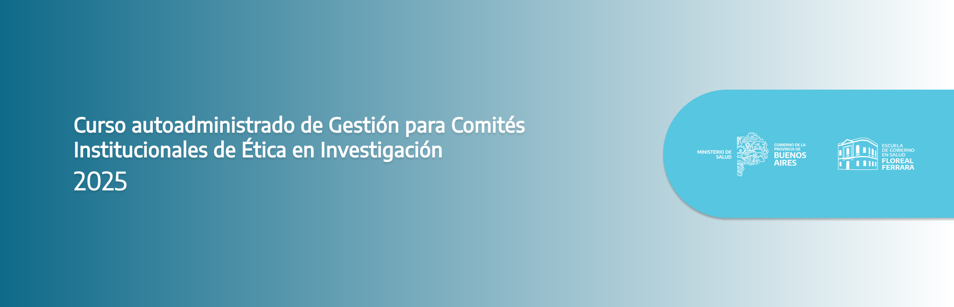 Curso autoadministrado de Gestión para Comités Institucionales de Ética en Investigación 2025