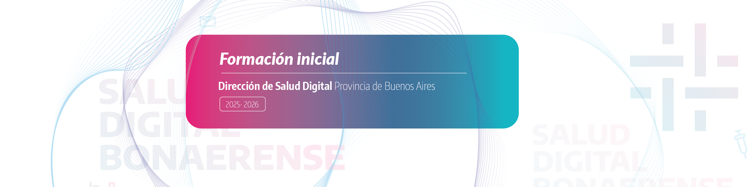 Formación inicial para trabajadoras/es de la Dirección de Salud Digital PBA 2025- 2026